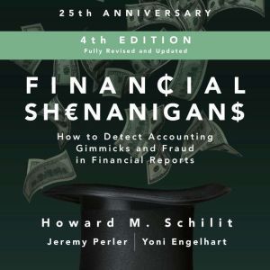 Financial Shenanigans, Fourth Edition..., Yoni Engelhart