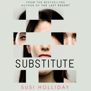 Substitute, Susi Holliday