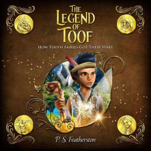 The Legend Of Toof, P.S. Featherston