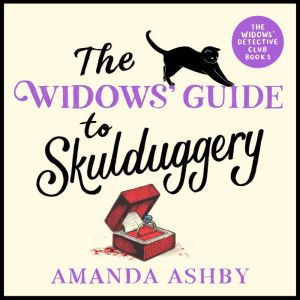 Widows Guide to Skulduggery, The: An unputdownable cozy crime novel