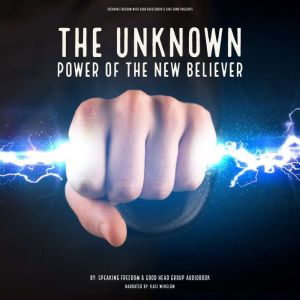 The Unknown Power of the New Believer..., Good Head Group Books