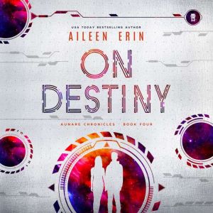 On Destiny, Aileen Erin