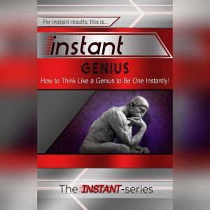 Instant Genius, The INSTANTSeries