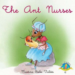 The ant nurses