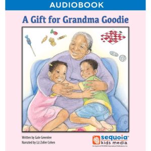 A Gift for Grandma Goodie, Gail Greenlee