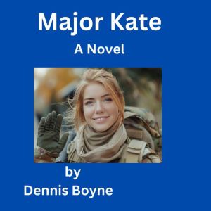 Major Kate, Dennis Boyne