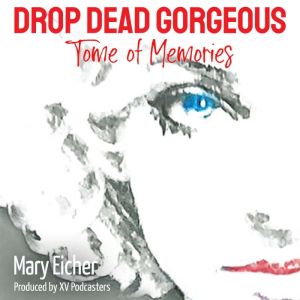 Drop Dead Gorgeous, Mary Eicher