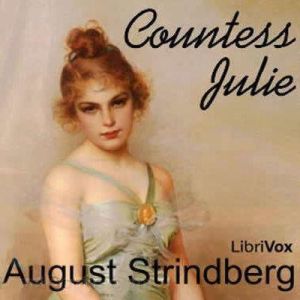 Countess Julie, August Strindberg