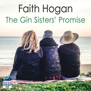The Gin Sisters Promise, Faith Hogan