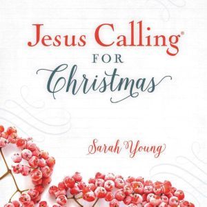 Jesus Calling for Christmas, with ful..., Sarah Young