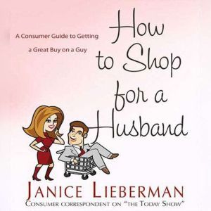 How to Shop for a Husband, Janice Lieberman
