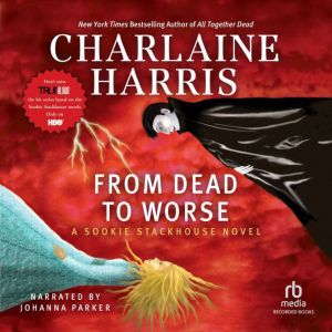 From Dead to Worse, Charlaine Harris