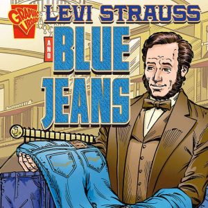 Levi Strauss and Blue Jeans, Nathan Olson