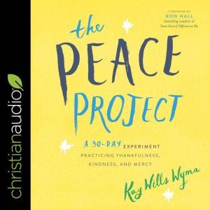 The Peace Project, Kay Wills Wyma