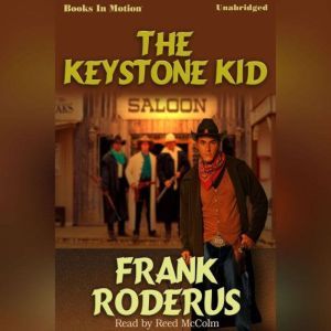 The Keystone Kid, Frank Roderus