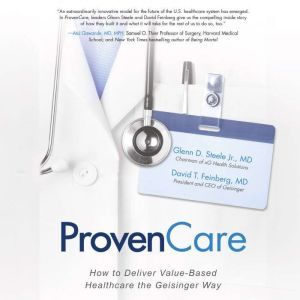 ProvenCare How to Deliver ValueBase..., David T. Feinberg
