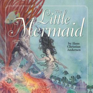 The Little Mermaid: The Classic Edition