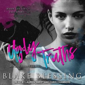 Ugly Truths, Blake Blessing