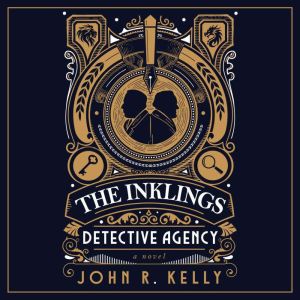 The Inklings Detective Agency, John R. Kelly