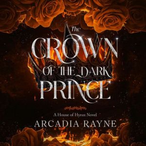The Crown of the Dark Prince, Arcadia Rayne