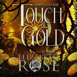 Touch of Gold, Elizabeth Rose