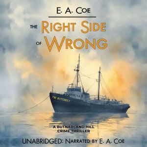 The Right Side of Wrong: A Butnari and Hill Crime Thriller