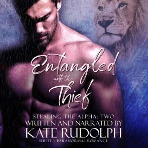 Entangled with the Thief, Kate Rudolph