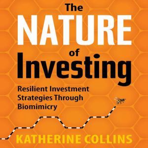 The Nature of Investing, Katherine Collins