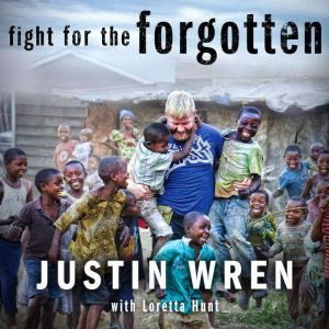 Fight for the Forgotten, Loretta Hunt