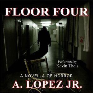 Floor Four, A. Lopez Jr.