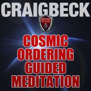 Cosmic Ordering Guided Meditation Pi..., Craig Beck
