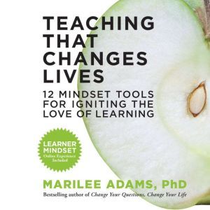Teaching That Changes Lives, Marilee Adams