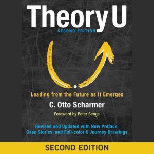 Theory U, Otto Scharmer
