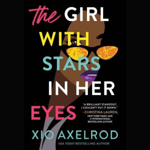 The Girl With Stars in Her Eyes, Xio Axelrod