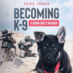 BECOMING K9, Rada Jones