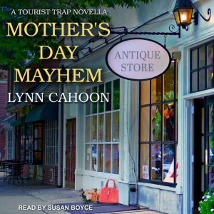 Mothers Day Mayhem, Lynn Cahoon