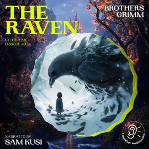 The Raven Story Time, Episode 49, Brothers Grimm