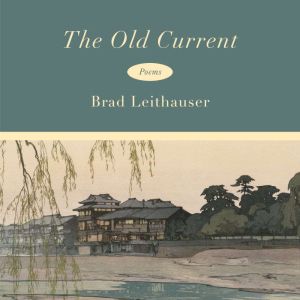 The Old Current: Poems
