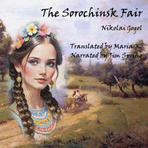The Sorochinsk Fair, Nikolai Gogol