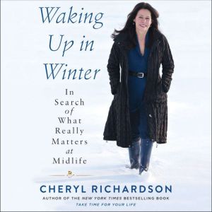 Waking Up in Winter, Cheryl Richardson