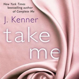 Take Me A Stark Ever After Novella, J. Kenner