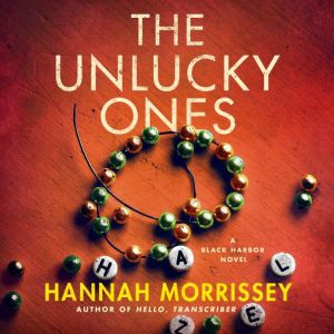 The Unlucky Ones: A Black Harbor Novel
