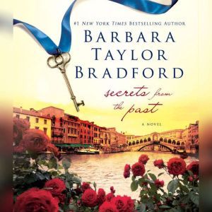 Secrets from the Past, Barbara Taylor Bradford