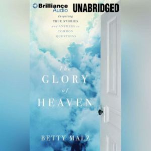 The Glory of Heaven, Betty Malz