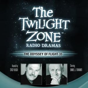 The Odyssey of Flight 33, Rod Serling