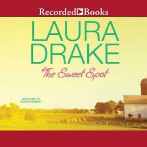 The Sweet Spot, Laura Drake