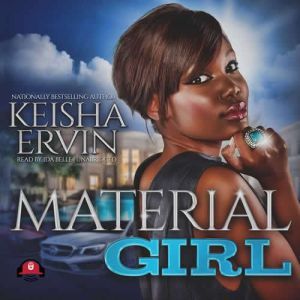 Material Girl, Keisha Ervin
