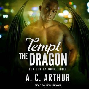 Tempt the Dragon, A. C. Arthur