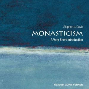 Monasticism, Stephen J. Davis