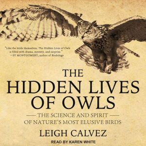 The Hidden Lives of Owls, Leigh Calvez